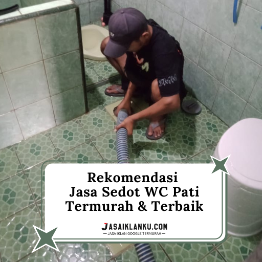 Rekomendasi Jasa Sedot WC Pati Termurah